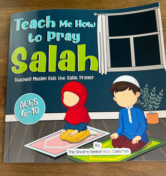 Teach Me How to Pray Salah