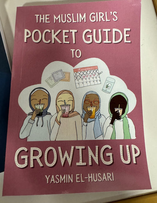 The Muslim Girl’s Guide to Growing Up